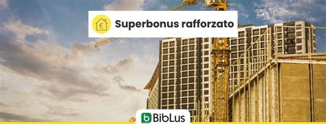 Superbonus rafforzato per aree sisma 110 e più alti limiti di spesa