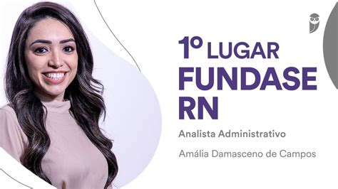 Fundase Rn Conheça Amália De Campos Aprovada Em 1º Lugar Para O Cargo