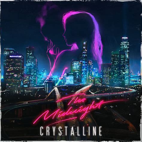 Crystalline The Midnight Synthwave Synthwave Art Neon Noir