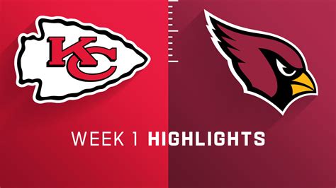 Kansas City Chiefs Vs Arizona Cardinals Highlights Week 1