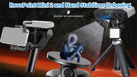 RevoPoint Mini 2 3D Scanner And RevoPoint 3D Scanner Hand Stabilzier