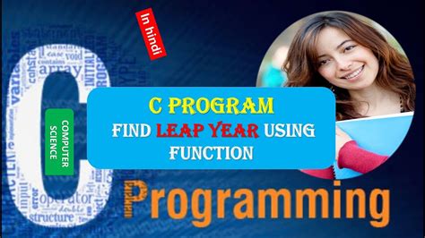 C Program To Find Leap Year Using Function In Hindi Youtube