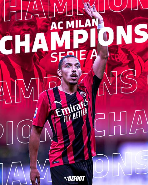 DZfoot On Twitter CAMPIONE D ITALIA L AC Milan Remporte Son