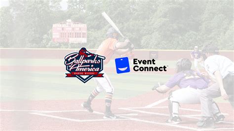 Ballparks Of America And Eventconnect Partnership Eventconnect