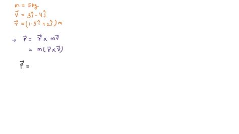 SOLVED A 5 Kg Particle Moves In The Xy Plane With A Velocity Of V 3