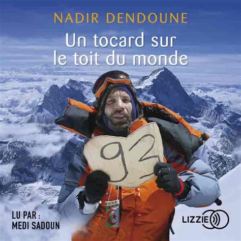 Un Tocard Sur Le Toit Du Monde Livre Audio Nadir Dendoune Book D