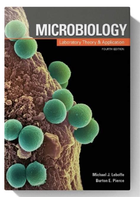 Microbiology Laboratory Theory And Application 4th Edition The Best