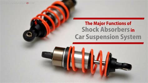 PPT The Major Functions Of Shock Absorbers In Car Suspension System