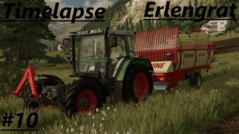 LS22 Timelapse Erlengrat 10 Gras Heim Fahren Mit Dem Fendt GTA 380