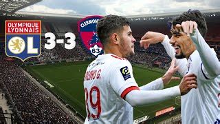 Le Résumé Lyon Clermont 63 en Direct du Groupama Stadium 2ème J de