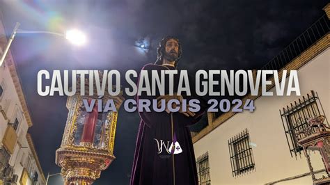 Vía Crucis Cautivo Santa Genoveva 2024 YouTube