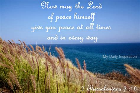 May The Lord Of Peace Himself Give You Peace At All Times And In Every Way