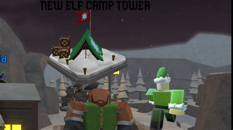 New Elf Camp Tower In Roblox TDS YouTube