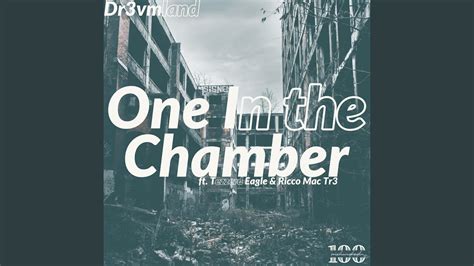 One In The Chamber Feat Tezzerd Eagle Ricco Mac Tr3 YouTube