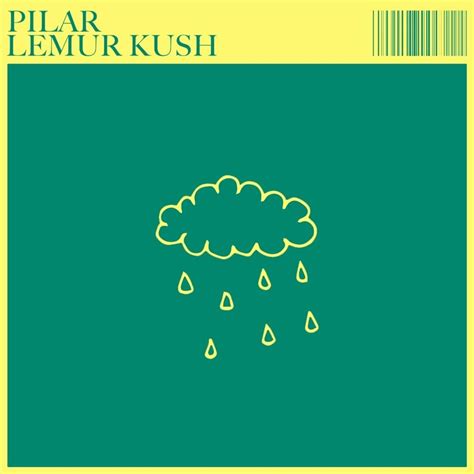 Lemur Kush Pilar Lyrics Genius Lyrics