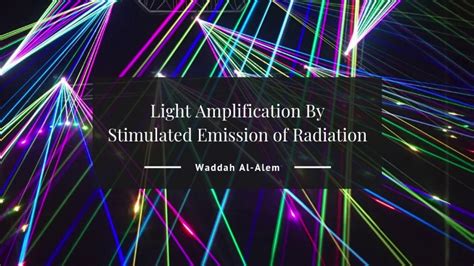 Light Amplification By Stimulated Emission Of Radiation Youtube