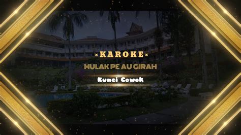 Mulak Pe Au Girah Karoke Lagu Simalungun Kunci Cowok Lirik Youtube