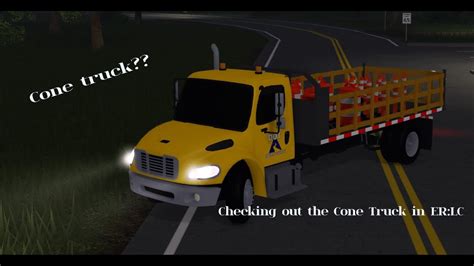 Checking Out The DOT CONE TRUCK On ER LC Roblox YouTube