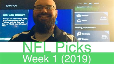 Nfl Week 1 Picks 2019 Part 1 Of 2 Pro Football Expert Predictions