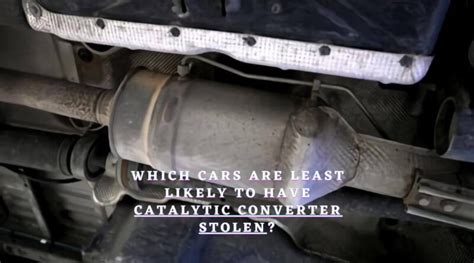 Which Cars Are Least Likely To Have Catalytic Converter Stolen