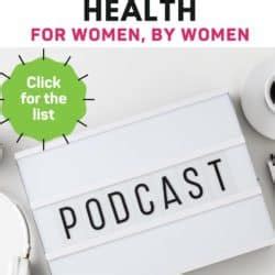 10+ Health Podcasts for Women - Clean Eating Kitchen