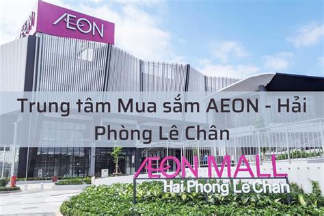 AEON MALL Hải Phòng Lê Chân - AEON Vietnam Corporate