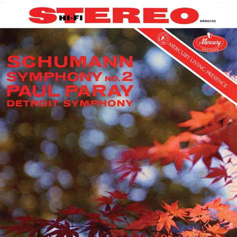 Schumann Symphony No 2 Paul Paray The Mercury Masters I Volume 19