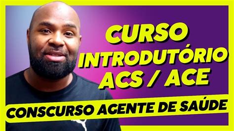 Curso Introdut Rio Agente De Sa De Acs Ace Concurso Agente De Sa De