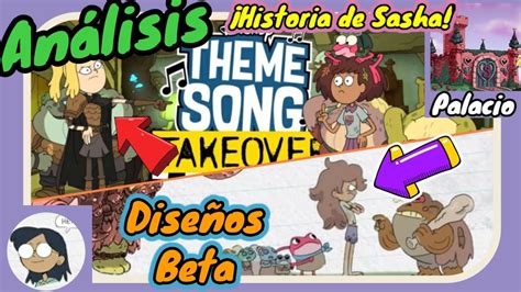 Análisis Diseños Beta And Theme Song Takeover Sasha Amphibia