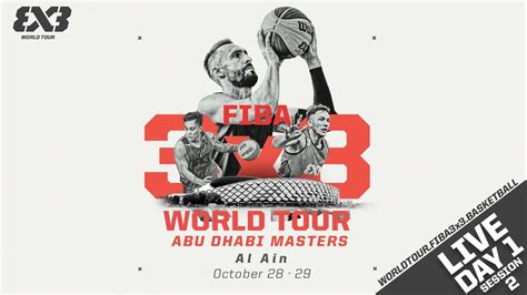 Re Live Fiba X World Tour Abu Dhabi Day Session X