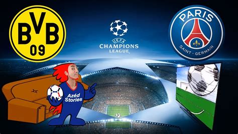 LIVE MATCH DORTMUND PARIS SG LIGUE DES CHAMPIONS YouTube