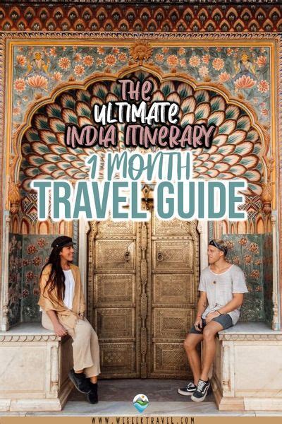 INDIA ITINERARY 1 MONTH JOURNEY THE ULTIMATE TRAVEL GUIDE FOR AN EPIC