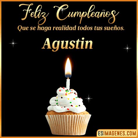 【º‿º】 Feliz Cumpleaños Agustin【 ️】30 Tarjetas Y 