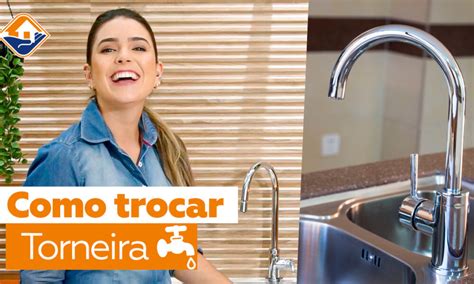 Como trocar a torneira da cozinha Blog sobre Casa Decoração e