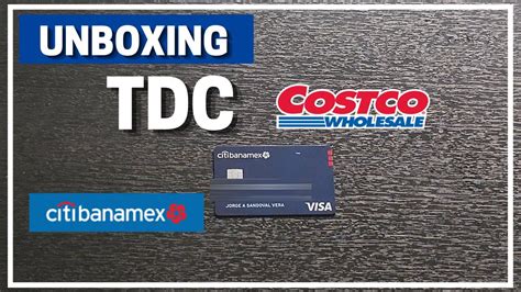 Unboxing Tarjeta De Cr Dito Costco De Citibanamex En Espa Ol Youtube