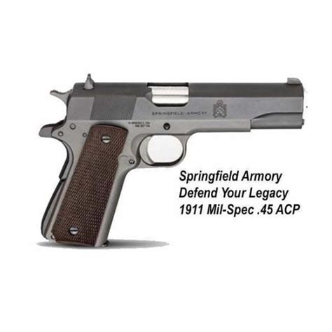 Springfield Armory Defend Your Legacy 45 Mil Spec Pistol Springfield Dyl 45 Xtreme Guns And Ammo