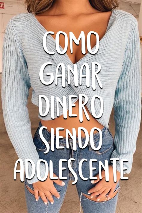 Como Ganar Dinero Siendo Adolescente Como Ganar Dinero Como Juntar