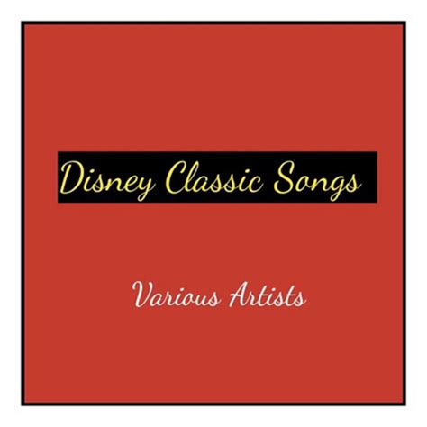 Disney Classic Songs