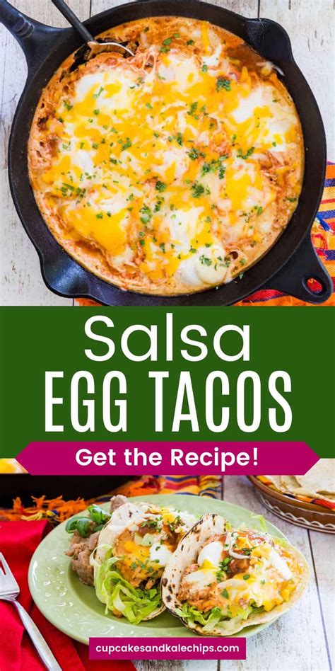 Salsa Egg Tacos Cupcakes Kale Chips