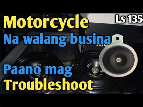 Paano Mag Troubleshoot Ng Motor Na Walang Busina Part Youtube