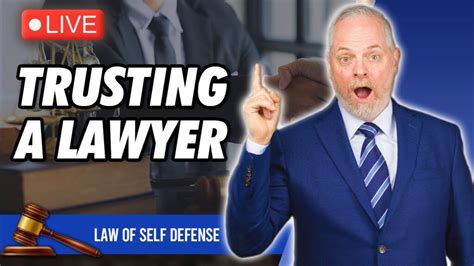 Trust YOUR Lawyer with Self-Defense Case? Are You SURE? – Law of Self ...