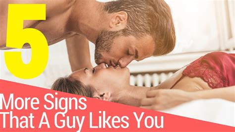 5 More Signs On How To Tell If A Guy Likes You And Wants To Be With You Youtube