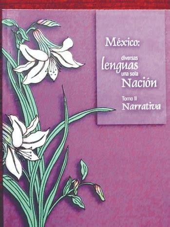 Hitos Y Mitos Lenguas Originarias Y Literatura Ind Gena Mexicana La