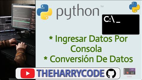 Curso De Python Como Ingresar Datos Por Consola Usando Input Y