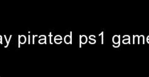 How To Play Pirated Ps1 Games On Ps3 Imgur