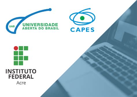 Abertas Inscri Es Para Coordenador E Tutor Do Programa Uab Ifac