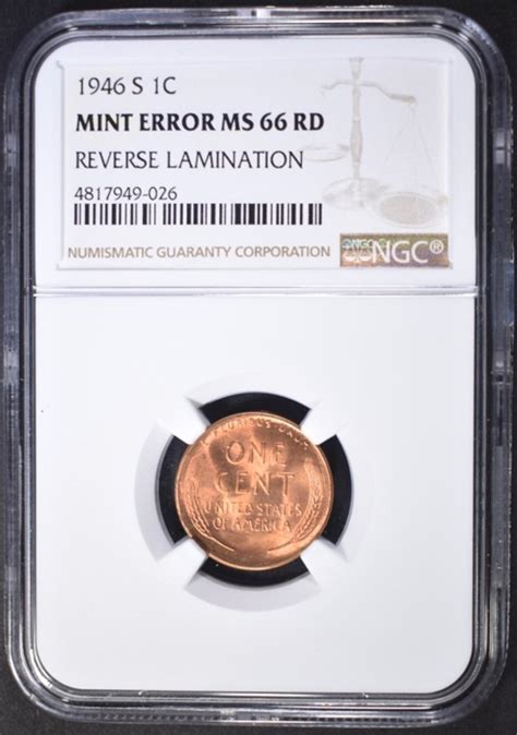 Sold Price 1946 S LINCOLN CENT MINT ERROR NGC MS 66 RED October 2