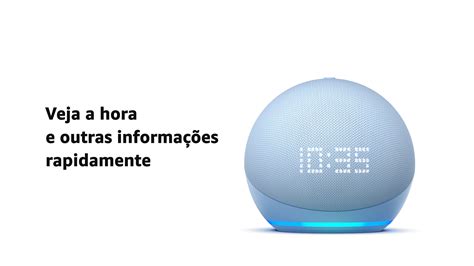 Echo Dot Gera O Rel Gio Smart Speaker Alexa Display De