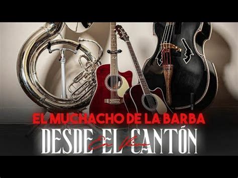 Marca Mp El Muchacho De La Barba En Vivo Desde El Canton Youtube