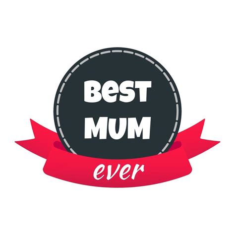 Ribbon Award With Text Best Mum Ever 3225558 Vector Art At Vecteezy